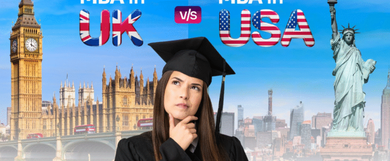 USA vs UK MBA: Which One Is Right for Your Future?